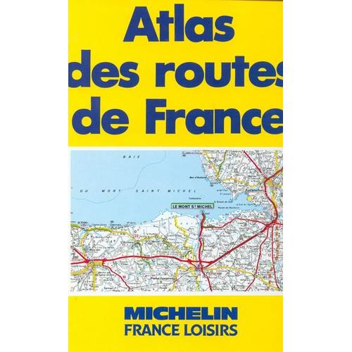 Atlas Des Routes De France Michelin 1997