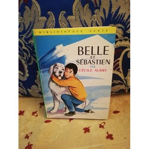 "Belle Et Sébastien" Bibliothèque Verte