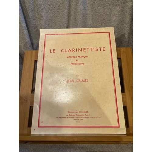 Jean Calmel Le Clarinettiste Méthode Pratique Et Progressive Partition Éd Combre
