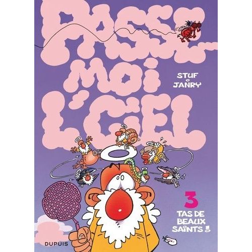 Passe-Moi L'ciel Tome 3 - Tas De Beaux Saints
