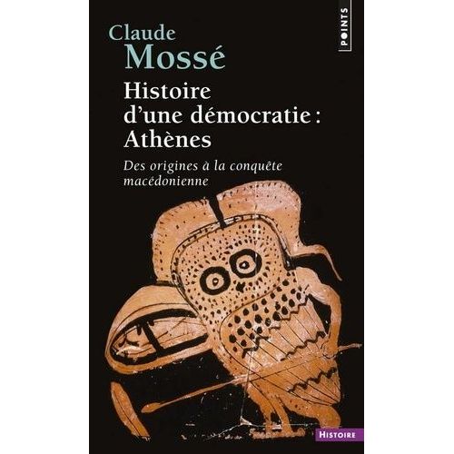 Histoire D'une Démocratie : Athènes