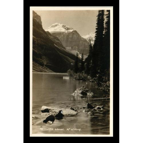 Canada Alberta Lake Louise Mt. Lefroy Canadian Rockies Mountain Montagne Rocheuses Vintage Postcard Rppc Real Photo Canadian Pacific Railway