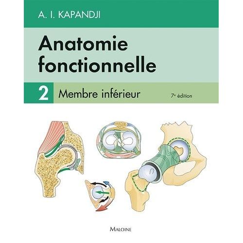 Anatomie Fonctionnelle - Tome 2, Membre Inférieur