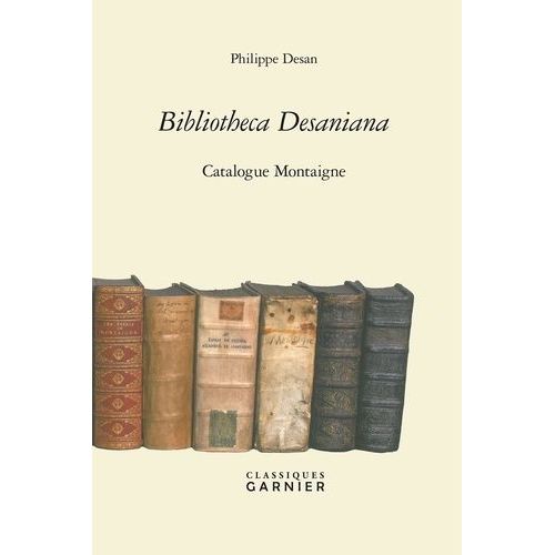 Bibliotheca Desaniana - Catalogue Montaigne