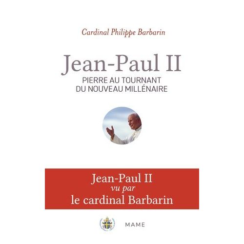 Jean-Paul Ii - Pierre Au Tournant Du Nouveau Millénaire