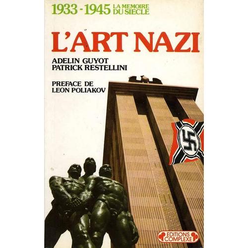 L'art Nazi - Un Art De Propagande