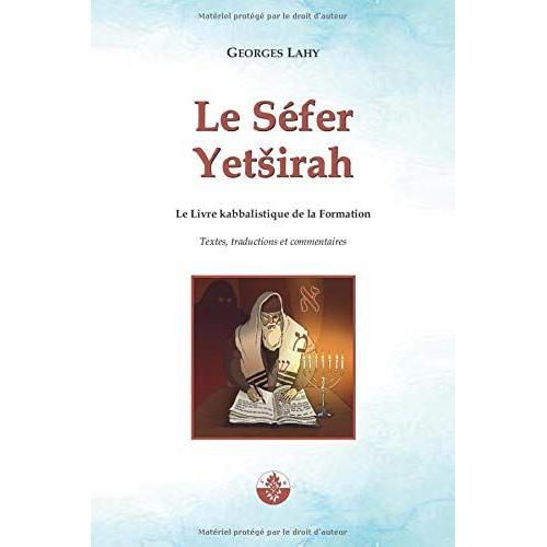 Le Séfer Yetsirah: Le Livre Kabbalistique De La Formation