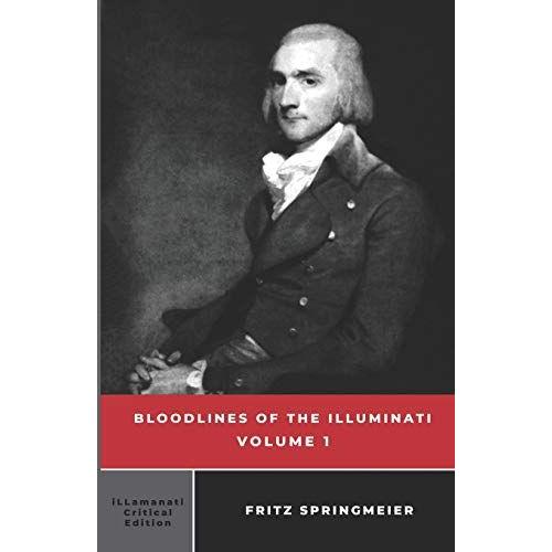 Bloodlines Of The Illuminati: Volume 1