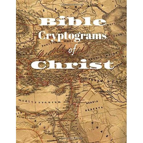 Bible Cryptograms Of Christ: A Believer's Puzzle Book