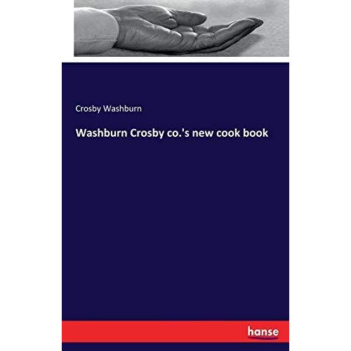 Washburn Crosby Co.'s New Cook Book