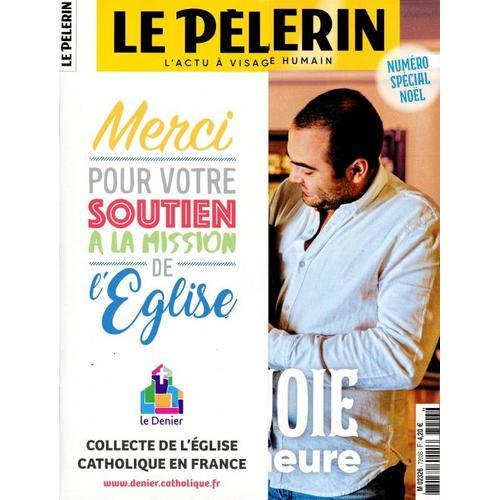 Le Pelerin 7203 " Que Notre Joie Demeure "
