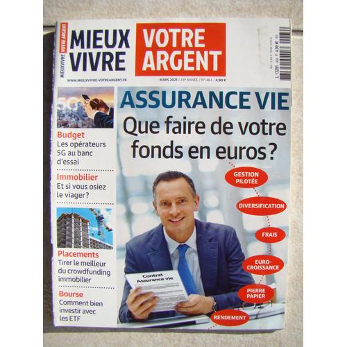 Mieux Vivre Votre Argent N° 464 Assurance Vie : Que Faire De Votre Fonds En Euros