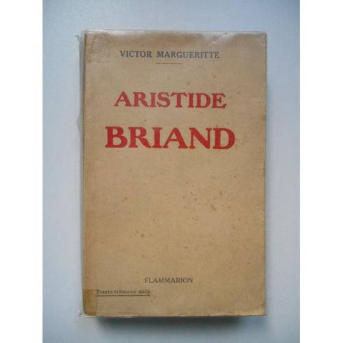 Aristide Briand / 1932 / Margueritte, Victor / Réf61875