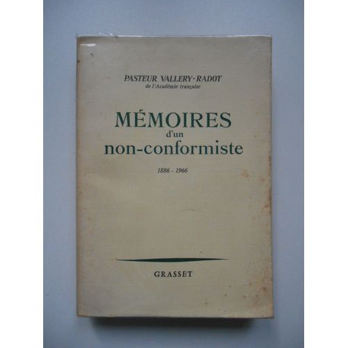Mémoires D'un Non-Conformiste 1886-1966 / Pasteur Vallery-Radot / Réf61964