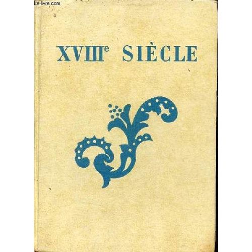 Collection Textes Et Littérature : Iv Xviiie Siècle Les Grands Auteurs Français Du Programme.