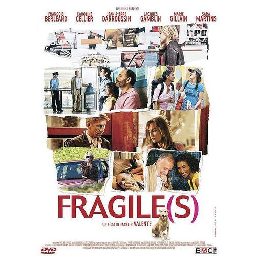 Fragile(S)