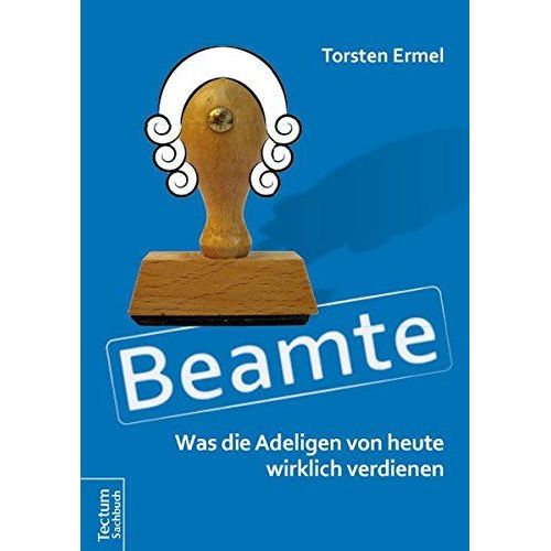 Beamte - Was Die Adeligen Von Heute Wirklich Verdienen