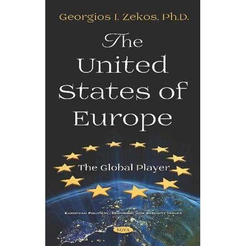 The United States Of Europe: The Global Player (European Political Economic An)