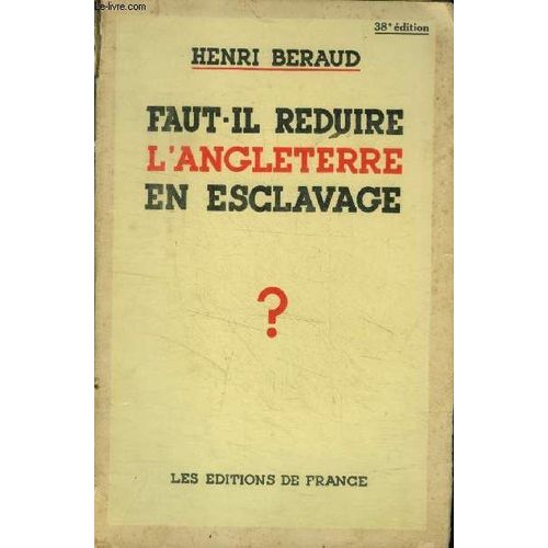Faut-Il Réduire Réduire L Angleterre En Esclavage ?