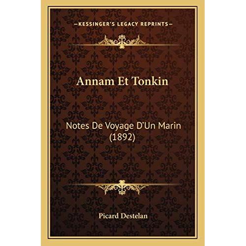 Annam Et Tonkin: Notes De Voyage D'un Marin (1892)