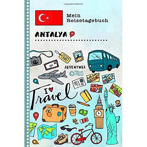 Antalya Travel Diary: Kids Guided Journey Log Book 6x9 - Record Tracker Book For Writing, Sketching, Gratitude Prompt - Vacation Activities Memories Keepsake Journal - Girls Boys Traveling Notebook