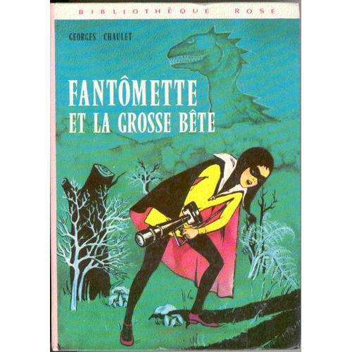 Fantômette Et La Grosse Bête