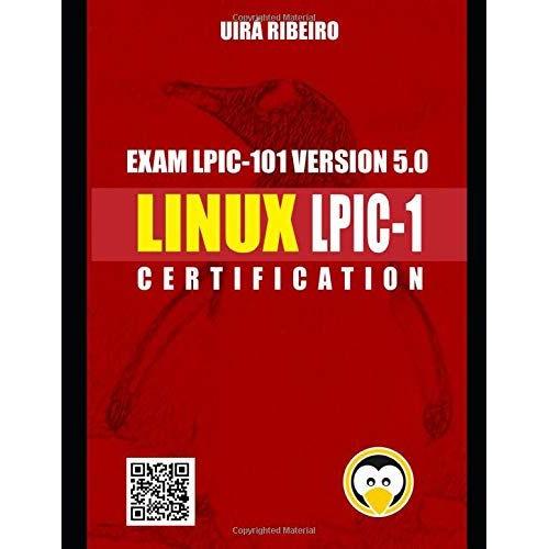 Linux Certification For Lpic-1: Complete Guide To Lpi Certification Level 1