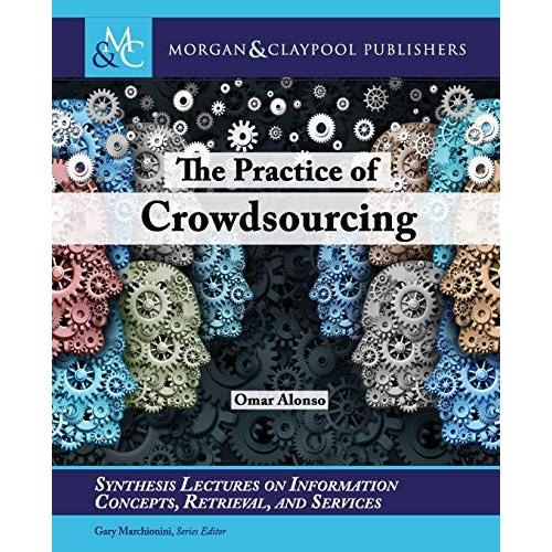 The Practice Of Crowdsourcing