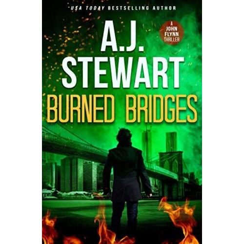 Burned Bridges: Volume 2 (John Flynn Thrillers)