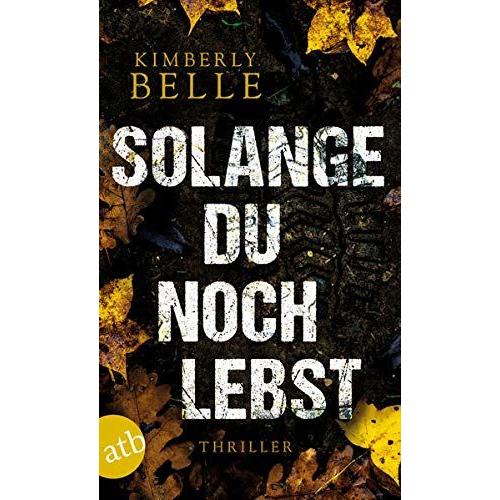 Solange Du Noch Lebst