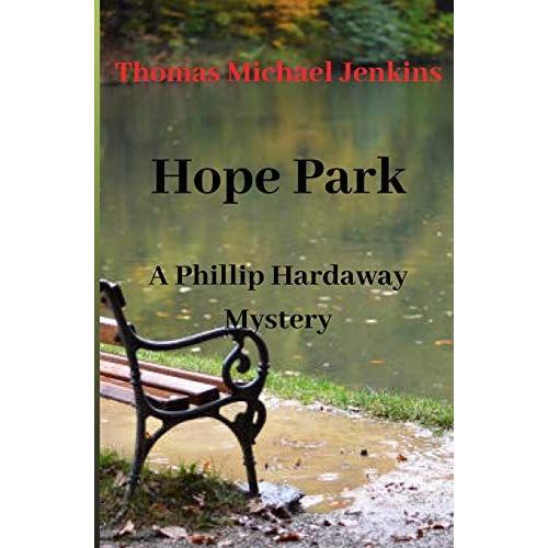 Hope Park: A Phillip Hardaway Mystery