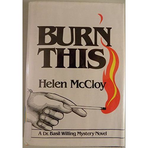 Burn This. A Novel Of Suspense.