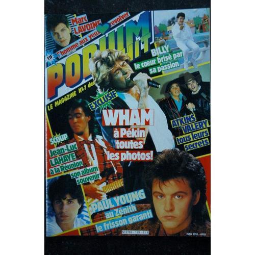 Podium Hit 159 Mai 1985 Wham Marc Lavoine Jean-Luc Lahaye Paul Young + Posters Madonna Adjani