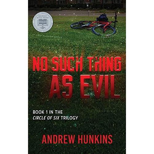 No Such Thing As Evil: Book 1 In The Circle Of Six Series