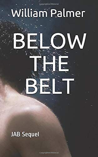 Below The Belt: Jab Sequel (Rod Steele)