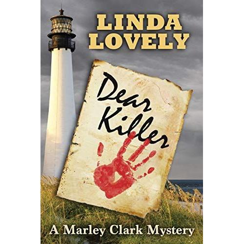 Dear Killer: A Marley Clark Mystery: 1 (Marley Clark Mysteries)