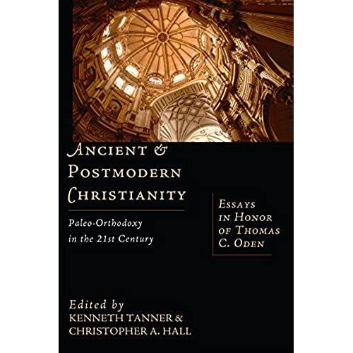 Ancient And Postmodern Christianity