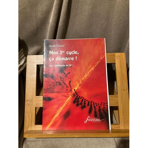 Claude Crousier Mon 1er Cycle Ca Démarre Partition Clarinette Piano Ed. Fuzeau