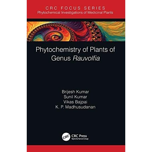 Phytochemistry Of Plants Of Genus Rauvolfia