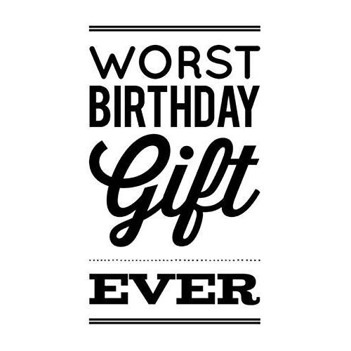 Worst Birthday Gift Ever: 110-Page Blank Lined Journal Birthday Gag Gift Idea