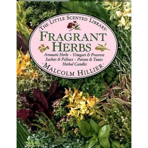 Fragrant Herbs (Little Scented Library, Vol 5)