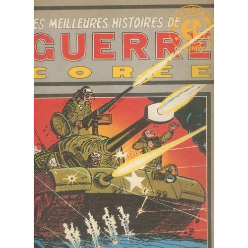 Les Meilleures Histoires De Guerre : Coree, Ec Comics