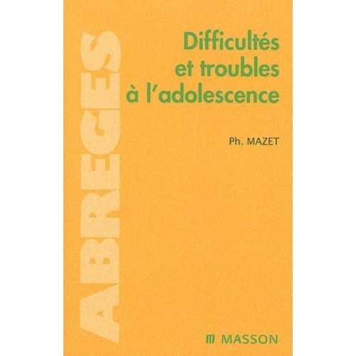 Difficultés Et Troubles À L'adolescence