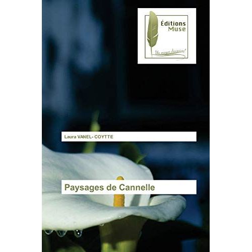 Paysages De Cannelle