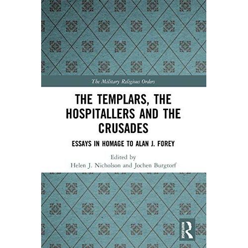 The Templars, The Hospitallers And The Crusades