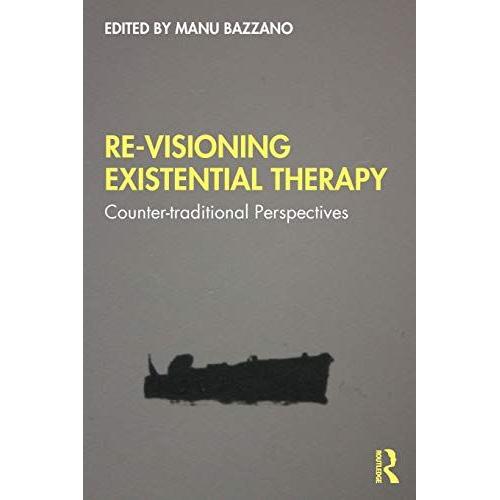 Re-Visioning Existential Therapy