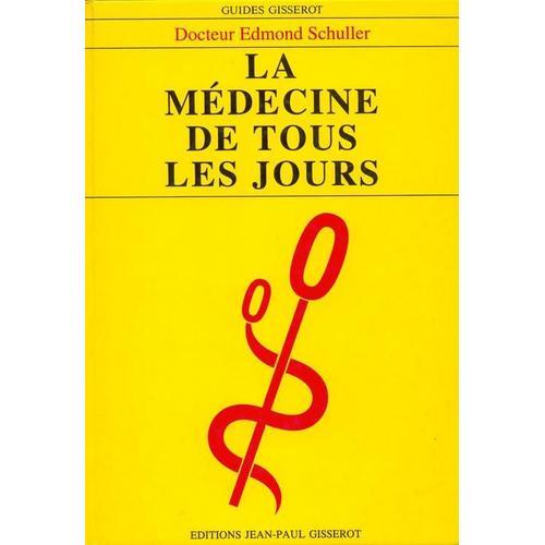 La Médecine De Tous Les Jours