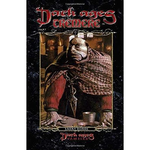 Dark Ages Tremere: Book 11 Of The Dark Ages Clan Novel Saga