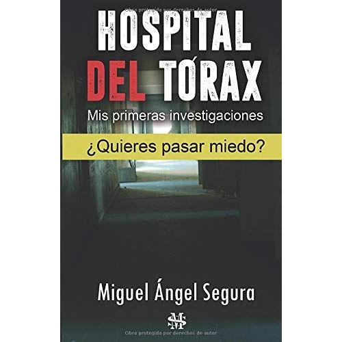 Hospital Del Tórax: Mis Primeras Investigaciones (Narrativa De Misterio)