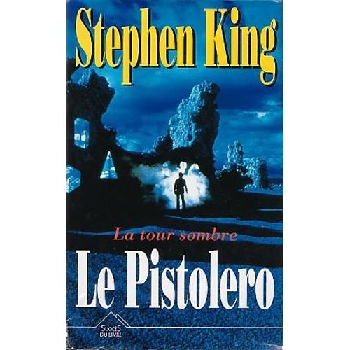 La Tour Sombre Tome 1 - Le Pistolero